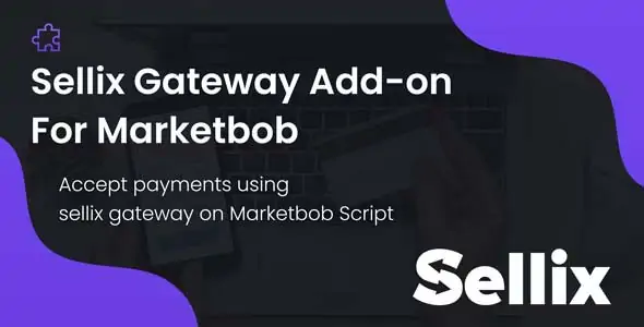 Sellix Payment Gateway Add-on For Marketbob Nulled